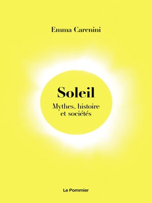 cover image of Soleil. Mythes, histoire et sociétés